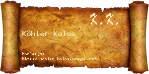 Köhler Kolos névjegykártya